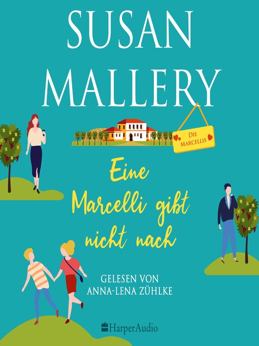 Title details for Eine Marcelli gibt nicht nach (ungekürzt) by Susan Mallery - Wait list